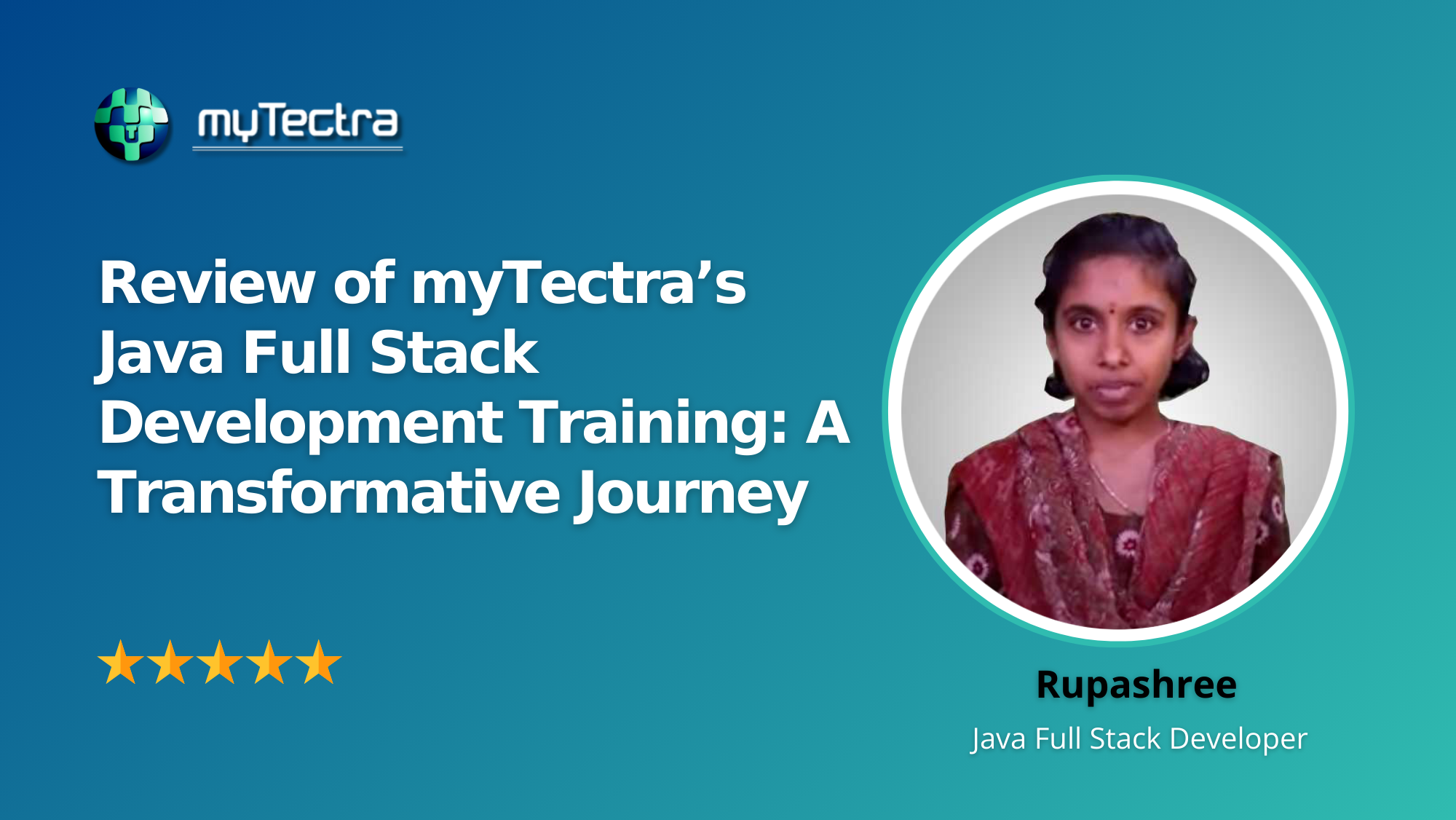 Review of myTectra’s Java Full Stack Development Training: A Transformative Journey