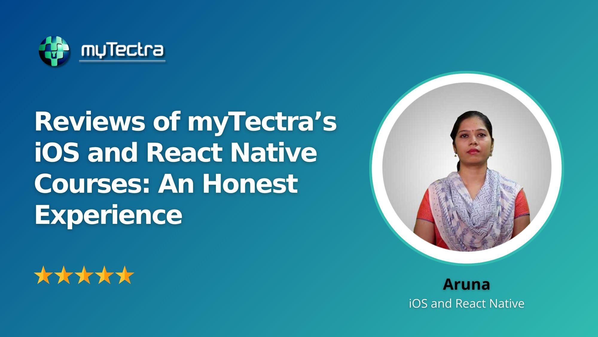 Reviews of myTectra’s React Native Courses: An Honest Experience