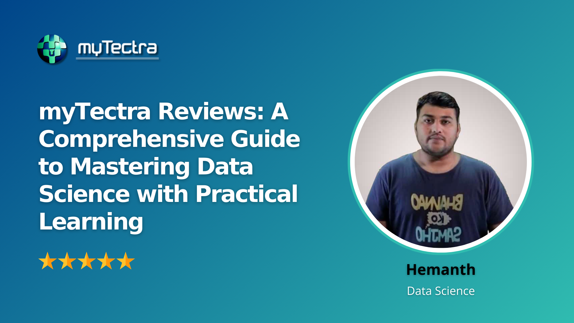 myTectra Reviews: A Comprehensive Guide to Mastering Data Science with Practical Learning